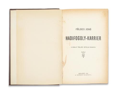 Földes Jenő: Hadifogoly-karrier  Budapest, 1930, Szerző, [Singer ny.] 