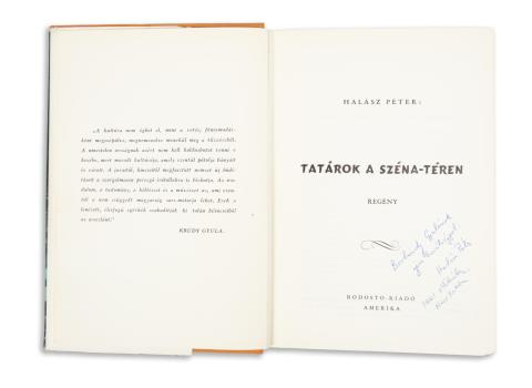 Halász Péter  : Tatárok a Széna-téren  Niagara Falls, [1960.] Rodostó kiadó (Victoria ny.) 