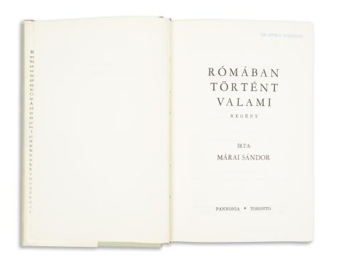 Márai Sándor: Rómában történt valami. Regény.  Toronto, 1971, Sovereign Press 