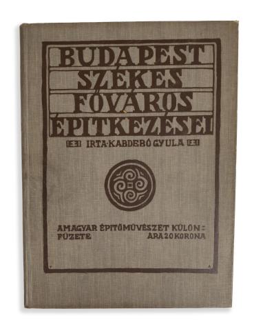 Kabdebó Gyula:  Budapest székesfőváros kislakás és iskola építkezései  Budapest 1913 Pátria 