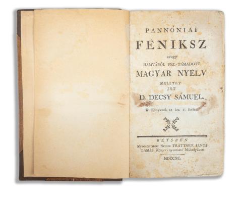 Decsy Sámuel, D.: Pannóniai Féniksz avagy hamvából fel-támadott magyar nyelv mellyet irt - -.  Bétsben, 1790,  Trattner János Tamás 