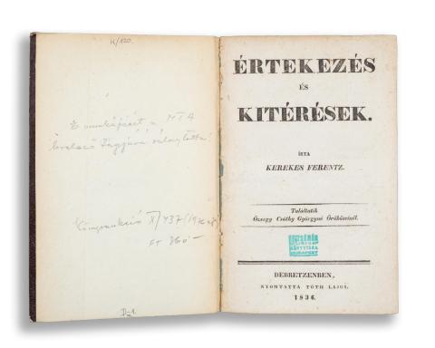 Kerekes Ferentz: Értekezés és kitérések.   Debretzenben, 1836, Tóth Alajos 
