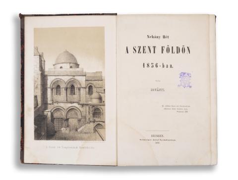Hoványi [Ferenc]: Néhány hét a Szent földön 1856-ban.   Bécs, 1858. Schweiger Antal Nyomdája 